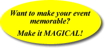Want to make your event memorable? Make it MAGICAL!
